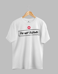 "Do Not Disturb" T-Shirt – Your Personal Boundary, Worn Loud