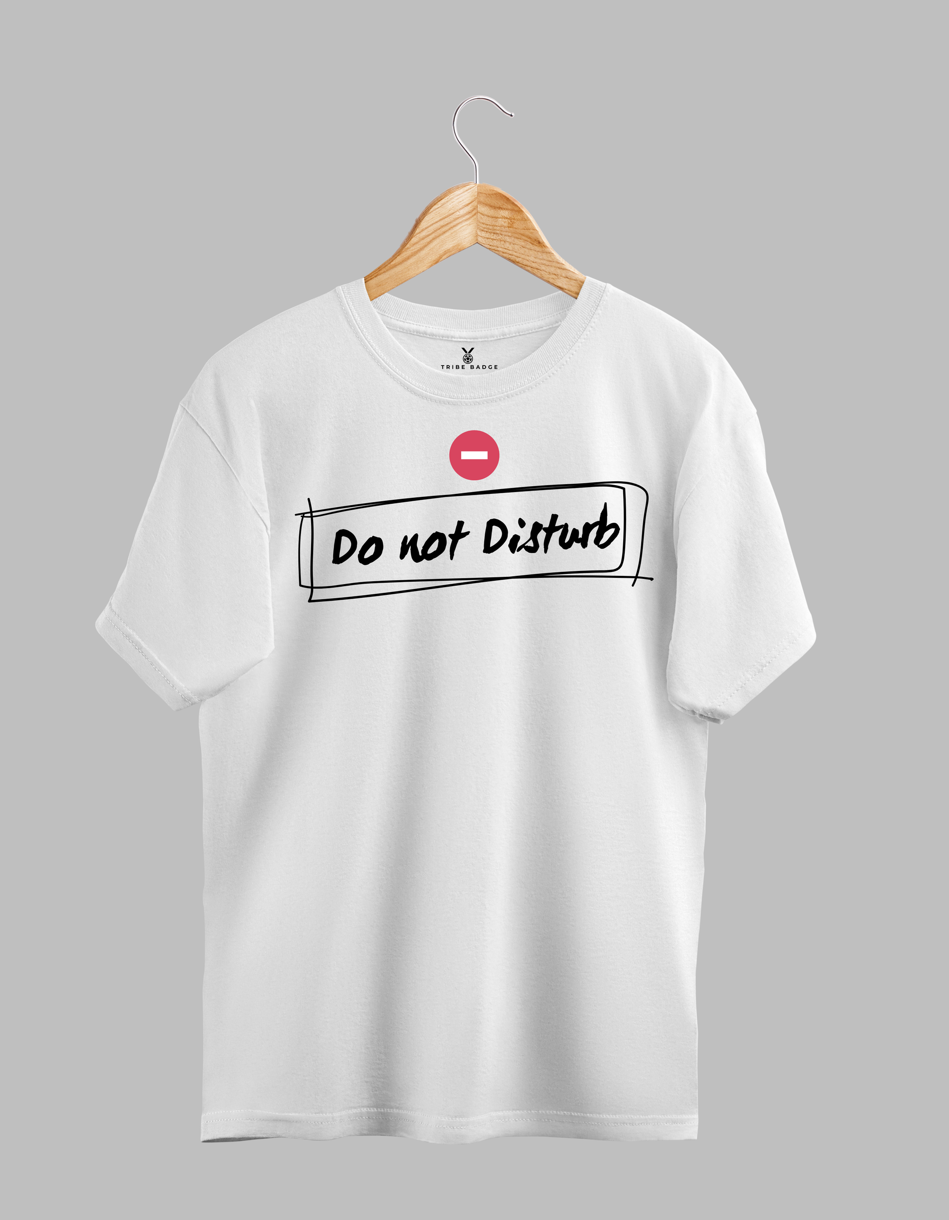 "Do Not Disturb" T-Shirt – Your Personal Boundary, Worn Loud
