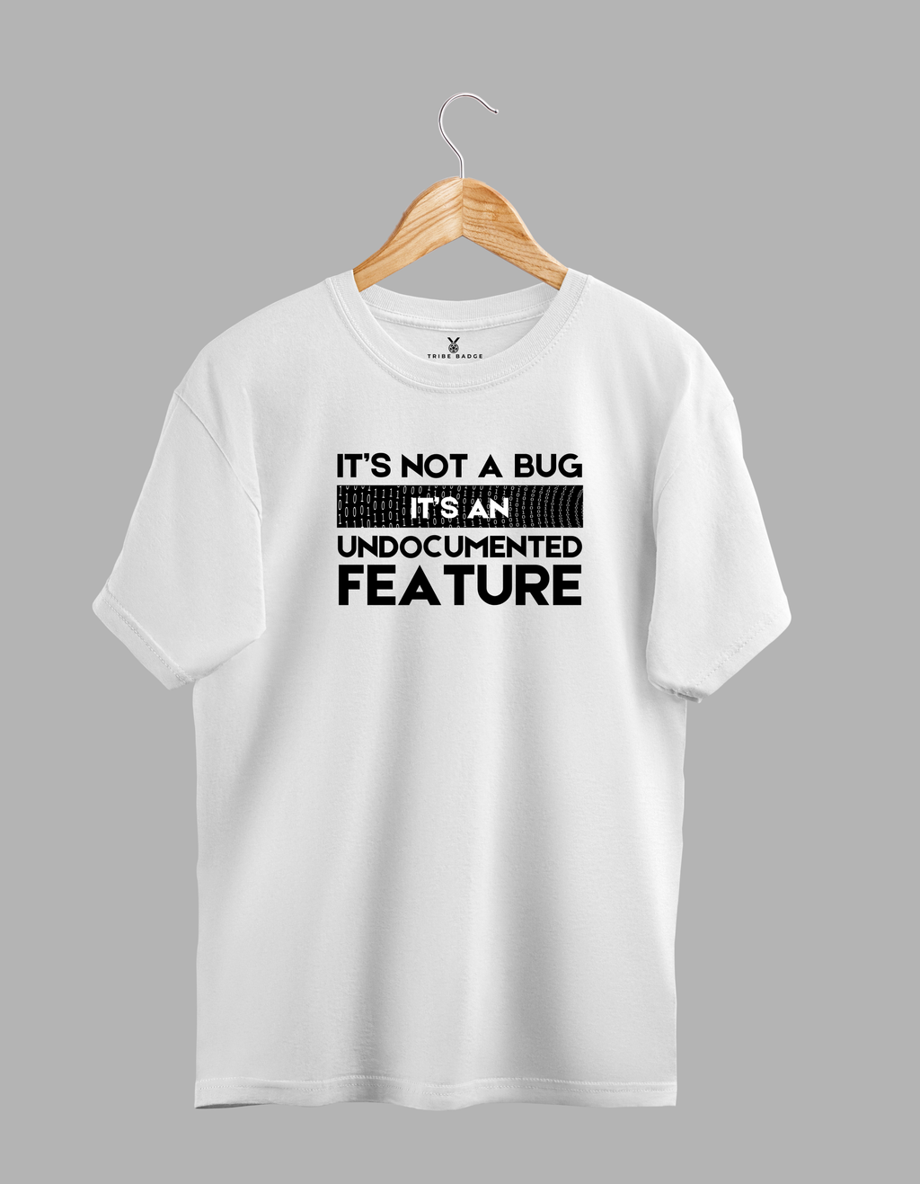 "It's Not a Bug, It's an Undocumented Feature" T-Shirt – The Developer's Defense Mechanism