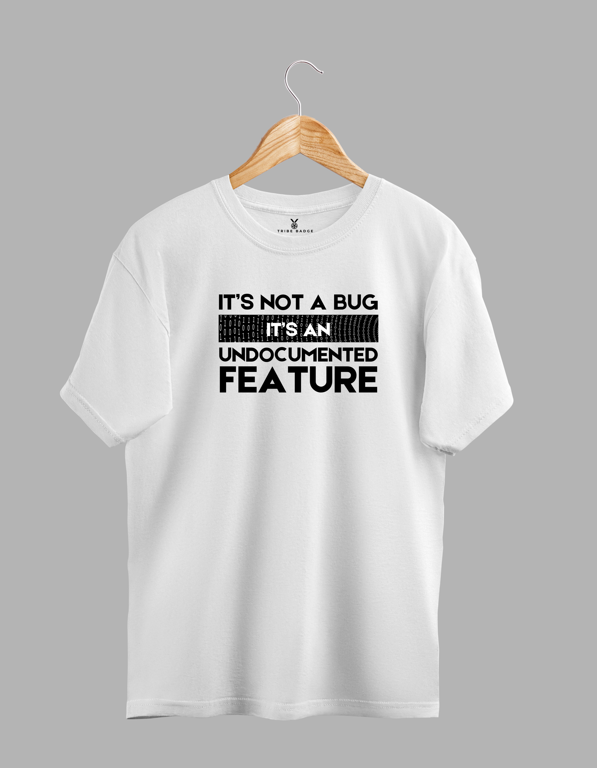 "It's Not a Bug, It's an Undocumented Feature" T-Shirt – The Developer's Defense Mechanism