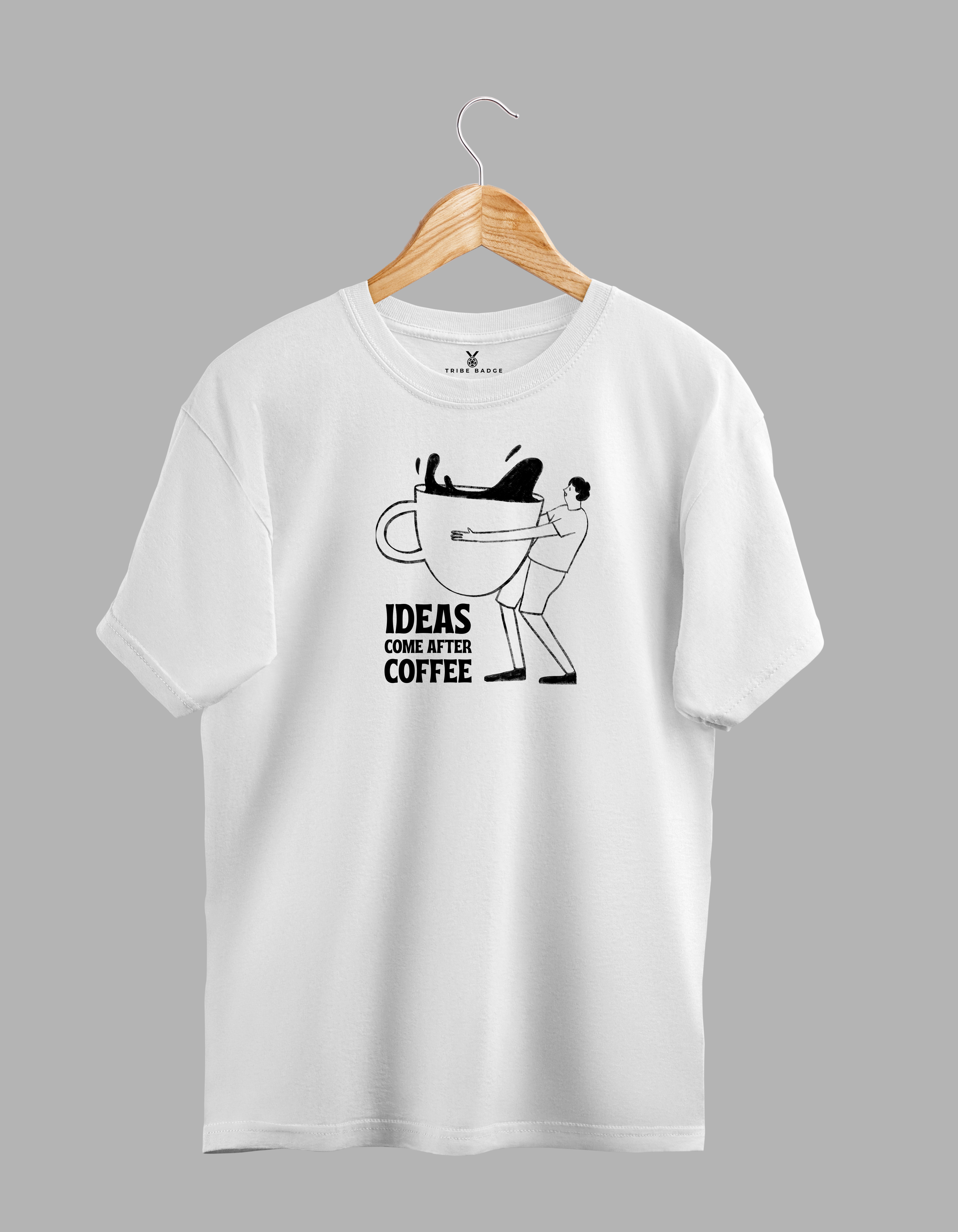 "Ideas Come After Coffee" T-Shirt – Fueling Creativity, One Cup at a Time
