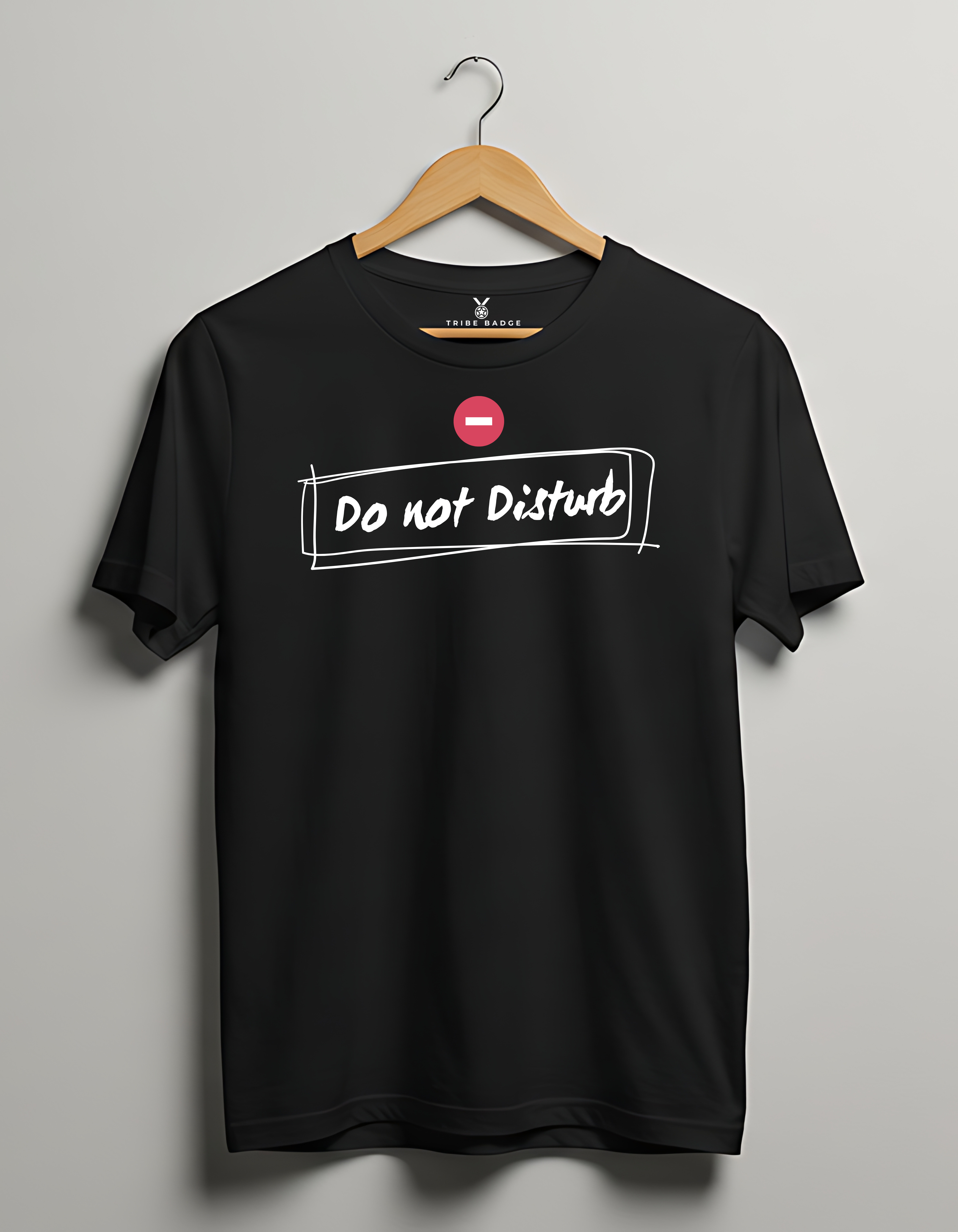 "Do Not Disturb" T-Shirt – Your Personal Boundary, Worn Loud