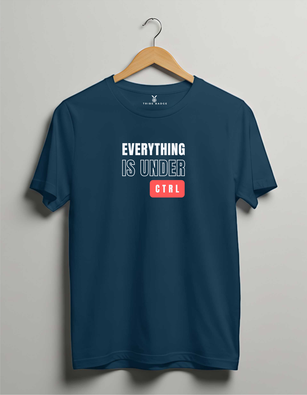 "Everything is Under Cntrl T-Shirt" : Organized Chaos