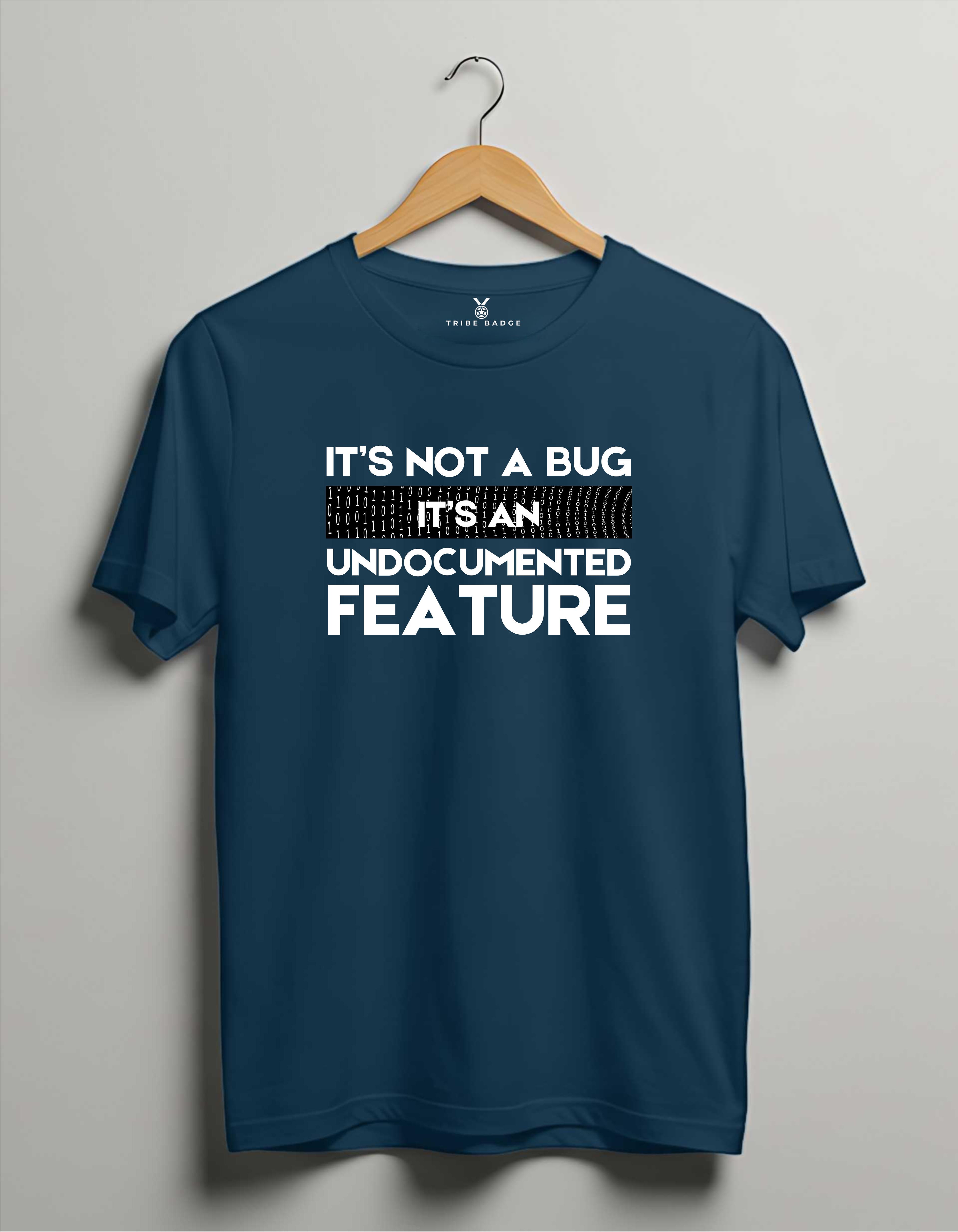 "It's Not a Bug, It's an Undocumented Feature" T-Shirt – The Developer's Defense Mechanism