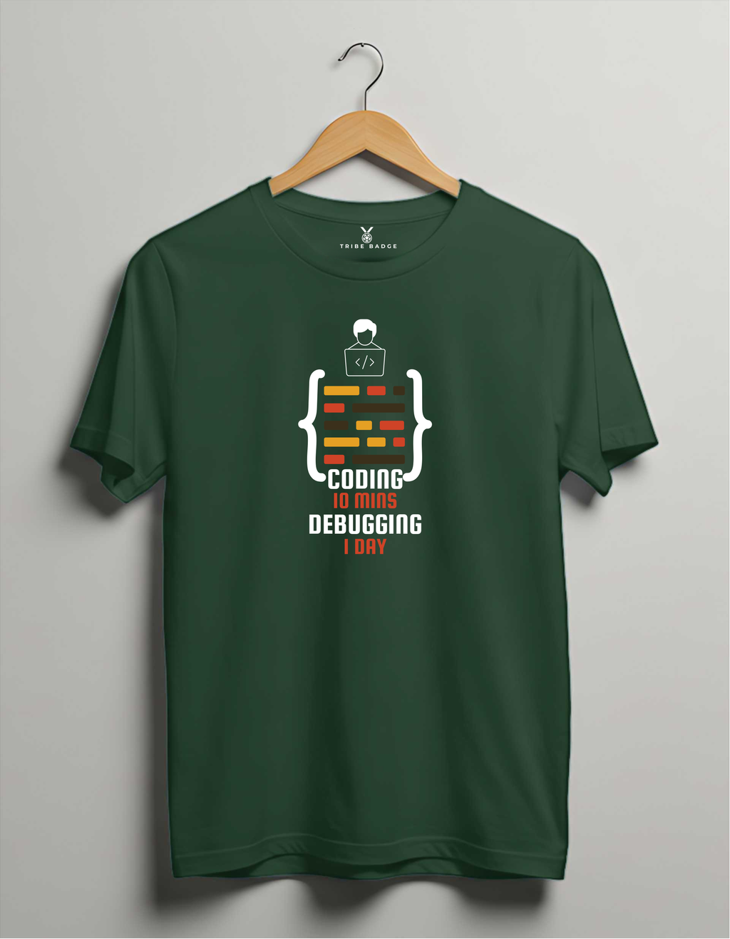"Coding 10 Mins, Debugging 1 Day" T-Shirt – Every Developer's Reality Check