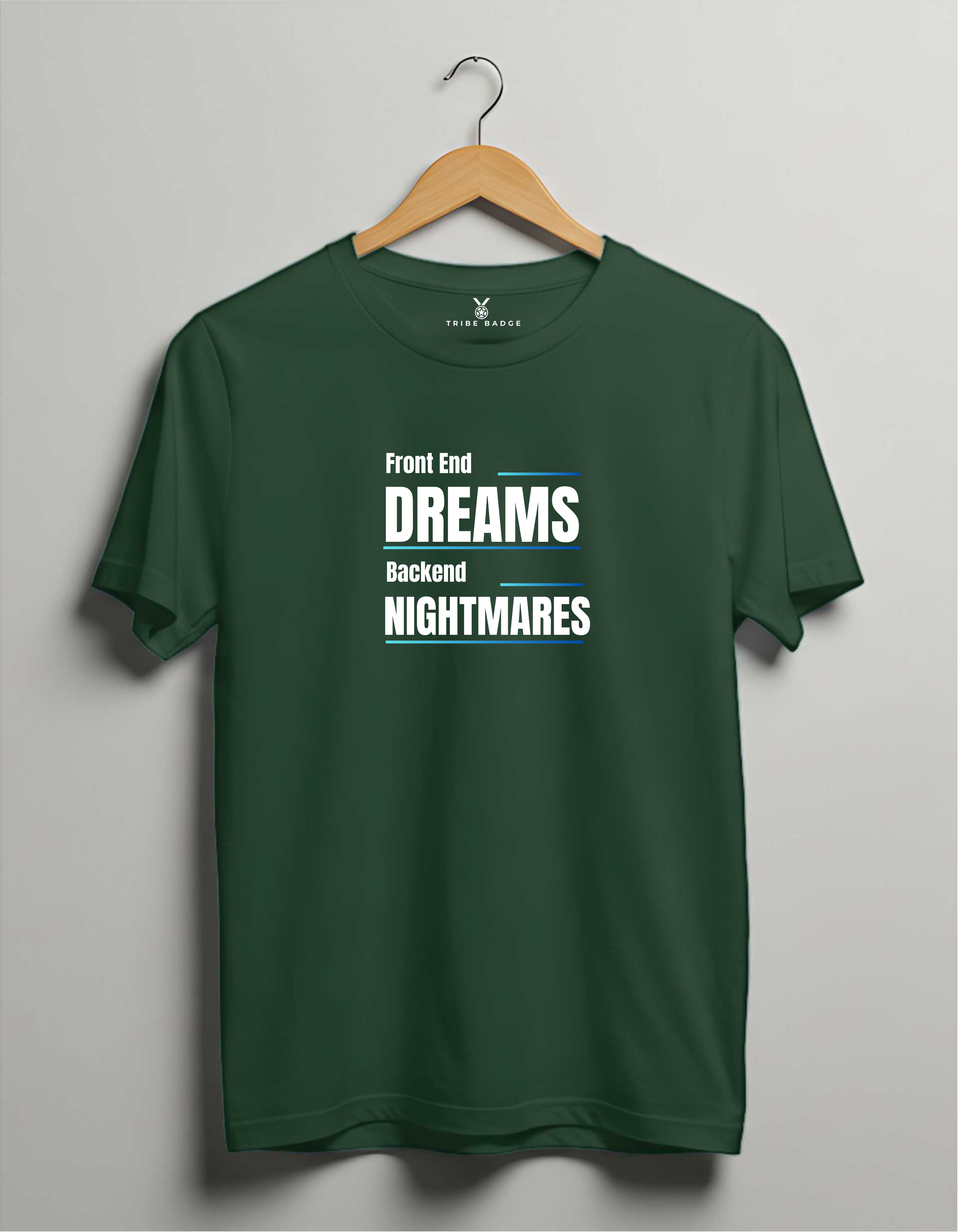 "Frontend Dreams, Backend Nightmares" T-Shirt – Two Worlds, One Stack