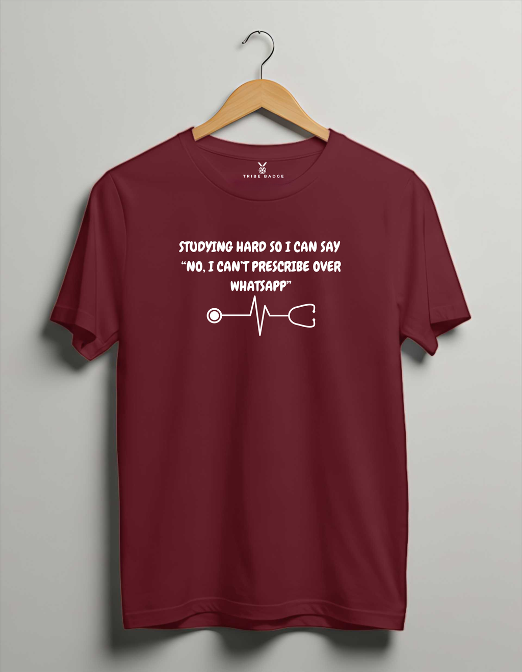 "Studying Hard So I Can Say 'No, I Can't Prescribe Over WhatsApp'" T-Shirt – The Future Boundary-Setter