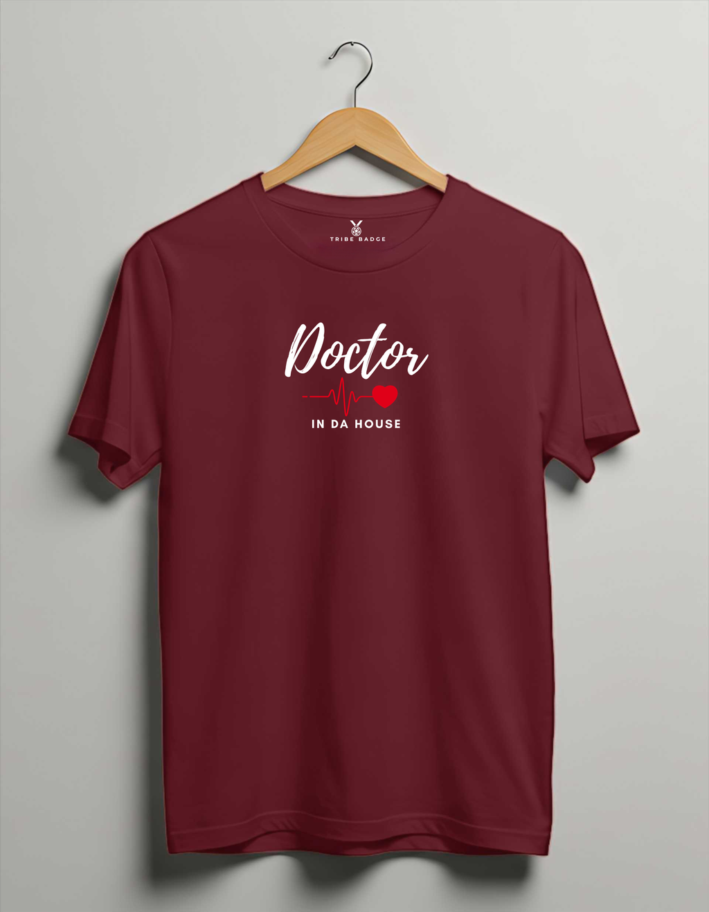 "Doctor in Da House" T-Shirt – When Medical Expertise Meets Casual Confidence