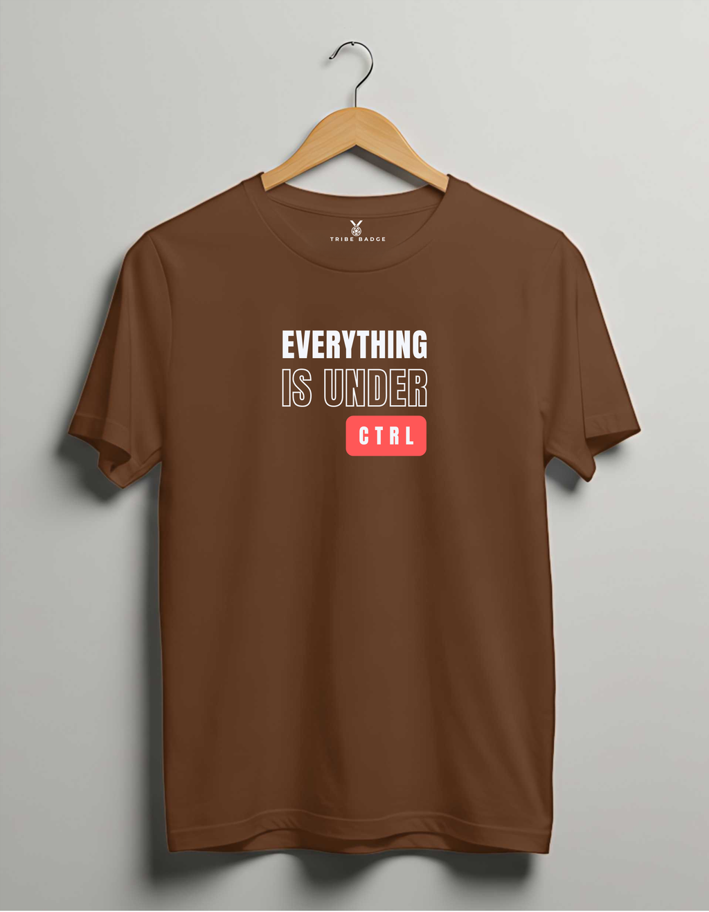 "Everything is Under Cntrl T-Shirt" : Organized Chaos