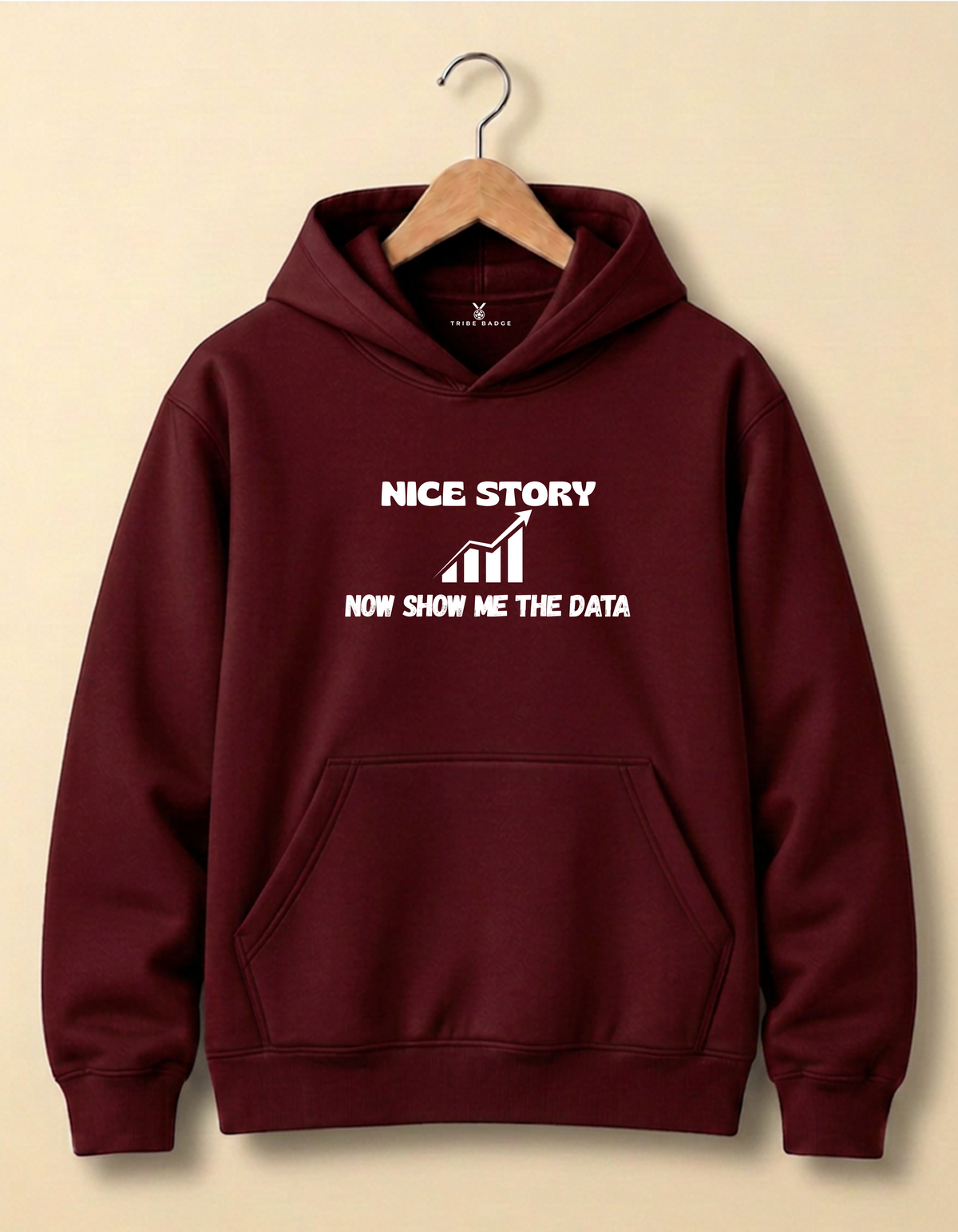 Nice Story, Now Show Me the Data Hoodie – Funny Data Analyst Hoodie